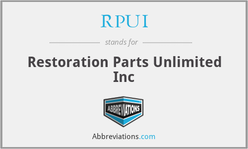 RPUI - Restoration Parts Unlimited Inc