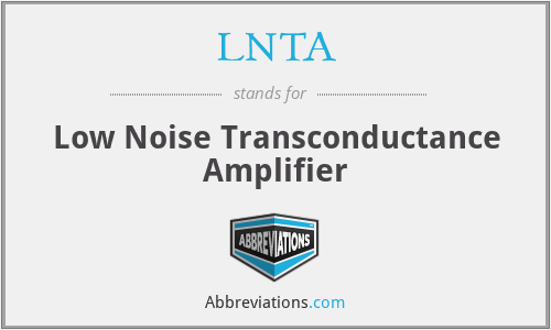 LNTA - Low Noise Transconductance Amplifier