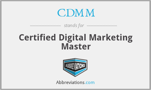 CDMM - Certified Digital Marketing Master