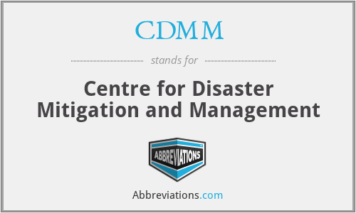 CDMM - Centre for Disaster Mitigation and Management