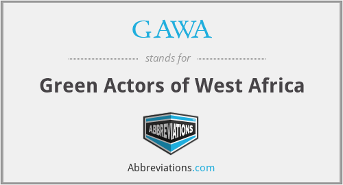 GAWA - Green Actors of West Africa