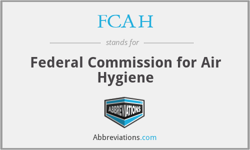 FCAH - Federal Commission for Air Hygiene