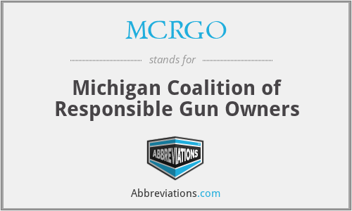 MCRGO - Michigan Coalition of Responsible Gun Owners