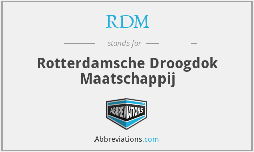 RDM - Rotterdamsche Droogdok Maatschappij