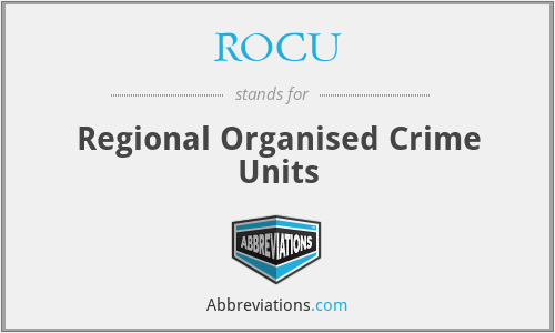 ROCU - Regional Organised Crime Units