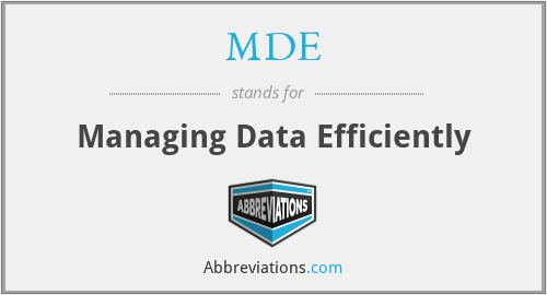 MDE - Managing Data Efficiently