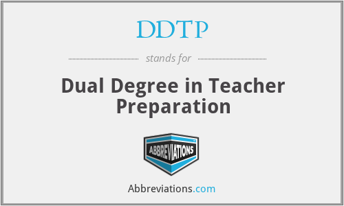 DDTP - Dual Degree in Teacher Preparation
