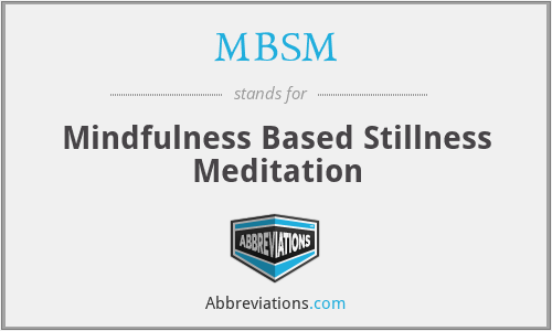 MBSM - Mindfulness Based Stillness Meditation