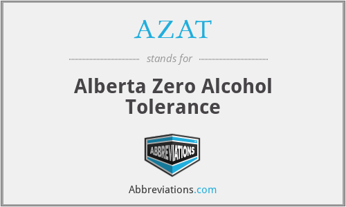 AZAT - Alberta Zero Alcohol Tolerance