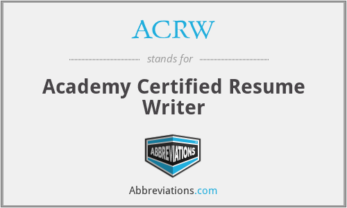 ACRW - Academy Certified Resume Writer