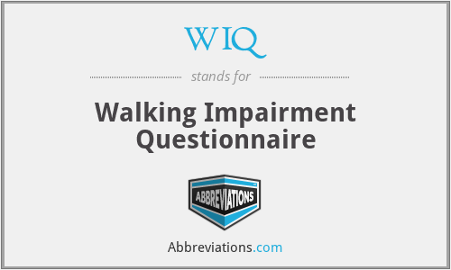 WIQ - Walking Impairment Questionnaire