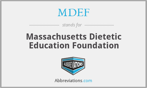 MDEF - Massachusetts Dietetic Education Foundation