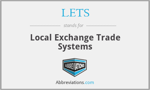 LETS - Local Exchange Trade Systems
