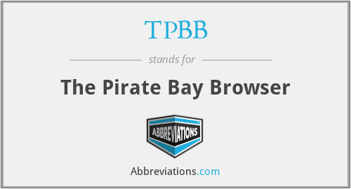 TPBB - The Pirate Bay Browser