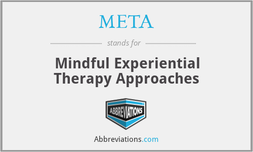 META - Mindful Experiential Therapy Approaches