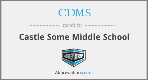 CDMS - Castle Some Middle School