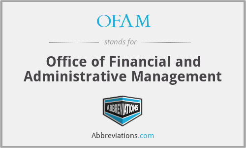 OFAM - Office of Financial and Administrative Management