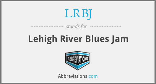LRBJ - Lehigh River Blues Jam