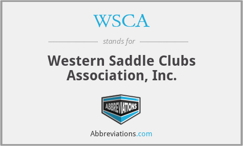 WSCA - Western Saddle Clubs Association, Inc.
