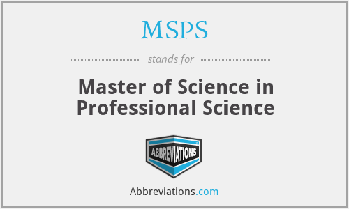 MSPS - Master of Science in Professional Science