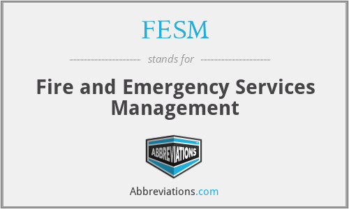 FESM - Fire and Emergency Services Management