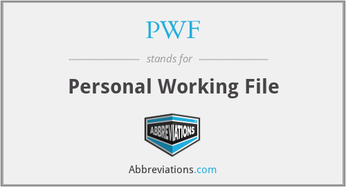PWF - Personal Working File