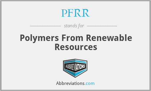 PFRR - Polymers From Renewable Resources