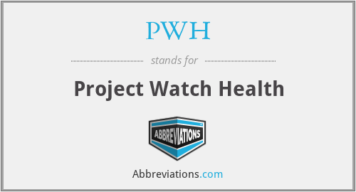PWH - Project Watch Health