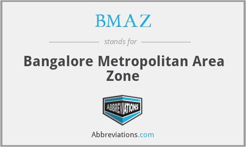 BMAZ - Bangalore Metropolitan Area Zone
