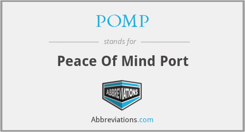 POMP - Peace Of Mind Port