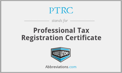 PTRC - Professional Tax Registration Certificate