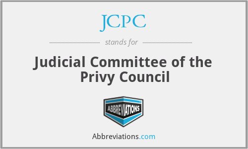 JCPC - Judicial Committee of the Privy Council