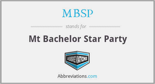 MBSP - Mt Bachelor Star Party