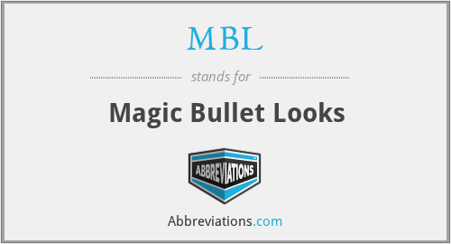 MBL - Magic Bullet Looks