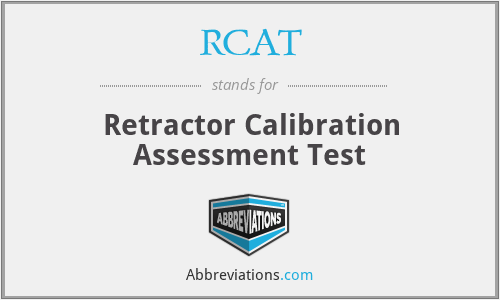 RCAT - Retractor Calibration Assessment Test