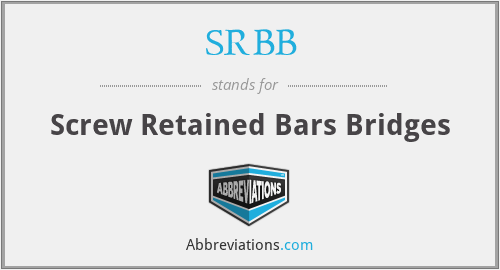 SRBB - Screw Retained Bars Bridges