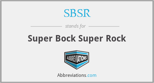 SBSR - Super Bock Super Rock