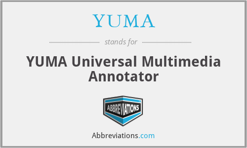 YUMA - YUMA Universal Multimedia Annotator