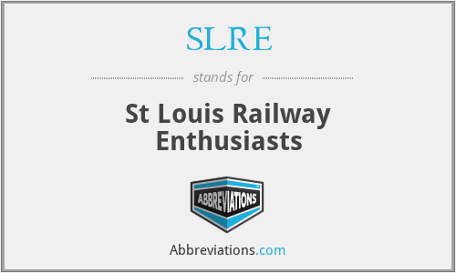 SLRE - St Louis Railway Enthusiasts