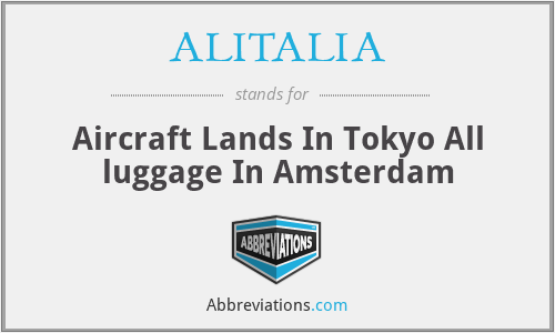 ALITALIA - Aircraft Lands In Tokyo All luggage In Amsterdam