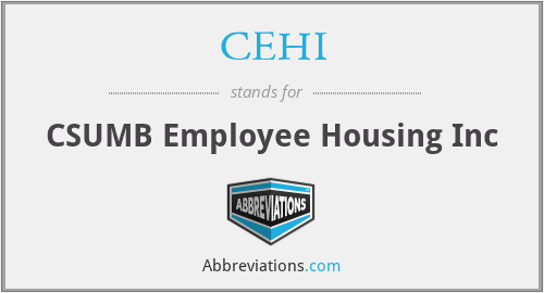 CEHI - CSUMB Employee Housing Inc