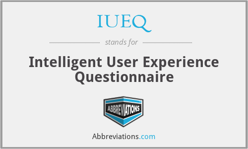 IUEQ - Intelligent User Experience Questionnaire