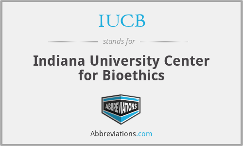 IUCB - Indiana University Center for Bioethics