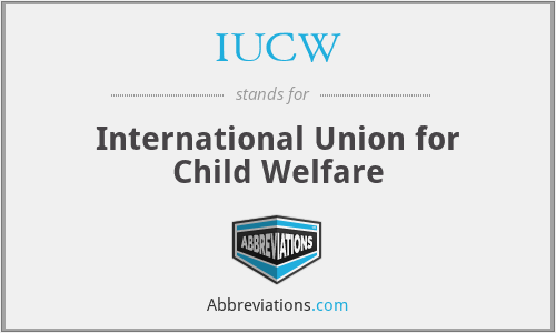 IUCW - International Union for Child Welfare