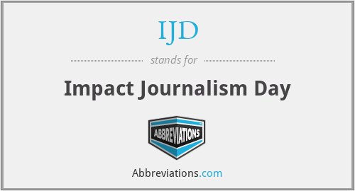 IJD - Impact Journalism Day