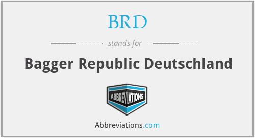 BRD - Bagger Republic Deutschland