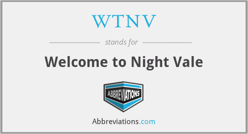 WTNV - Welcome to Night Vale