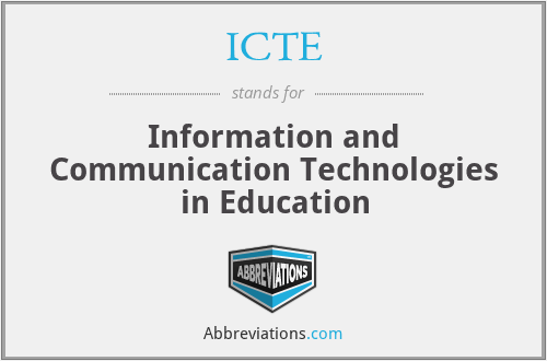 ICTE - Information and Communication Technologies in Education