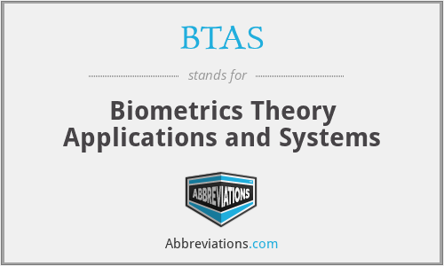 BTAS - Biometrics Theory Applications and Systems