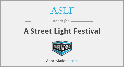 ASLF - A Street Light Festival